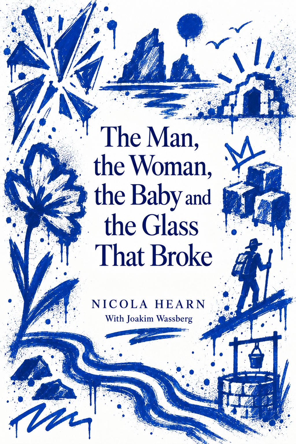 The Man, the Woman, the Baby and the Glass That Broke